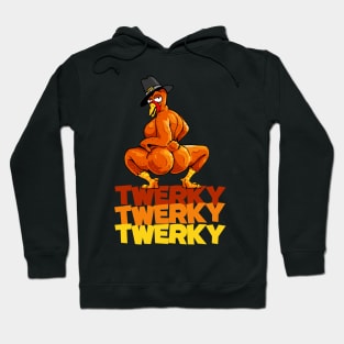 Twerky Twerking Turkey Funny Thanksgiving Twerk Pilgrim Turkey Hoodie